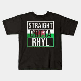 Straight Outta Rhyl - Gift for Welshmen, Welshwomen From Rhyl in Wales Welsh Kids T-Shirt